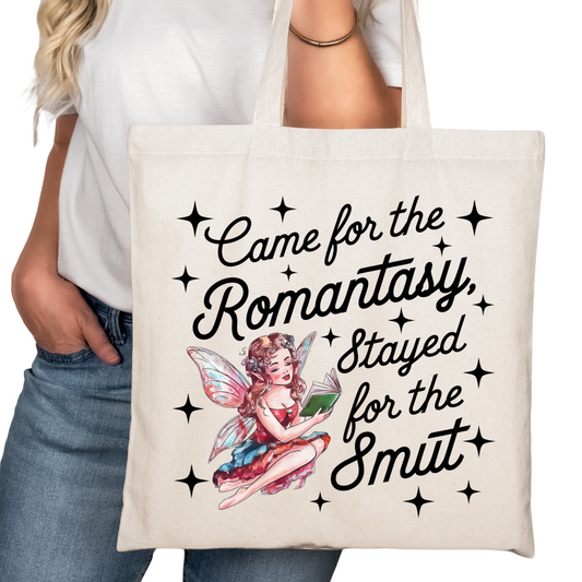Came for the Romantasy Stayed for the Smut Bookish Tote Bag – Reading Tote for Book Lovers - Romance Reader Tote - Book Store Merchandise