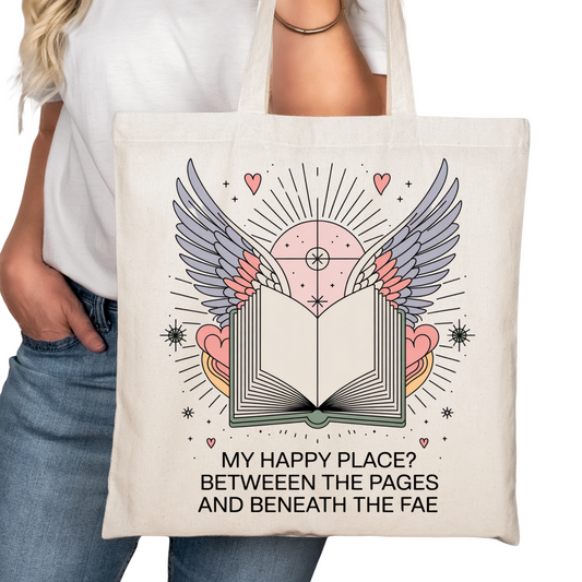 My Happy Place Beneath the Fey Bookish Tote Bag – Reading Tote for Book Lovers – Book Reader Bag - Romance Reader Tote - Book Store