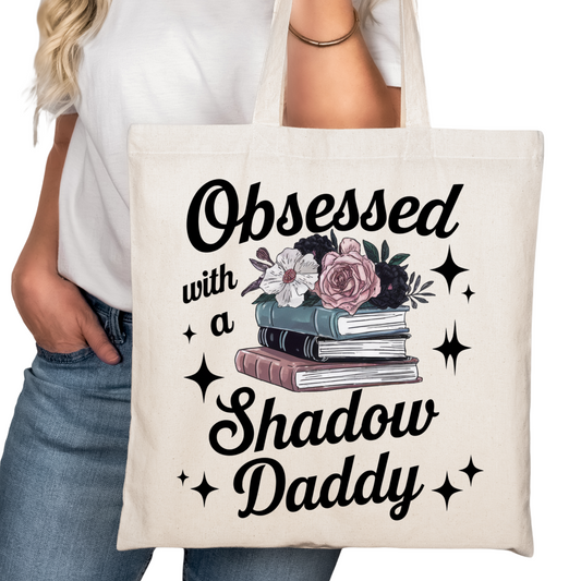 Obsessed with a Shadow Daddy Bookish Tote Bag – Reading Tote for Book Lovers – Book Reader Bag - Romance Reader Tote - Book Store