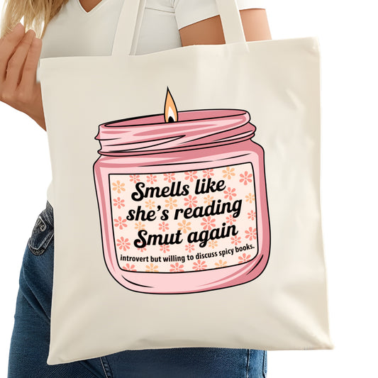 Smells Like She's Reading Smut Again Bookish Tote Bag – Reading Tote for Book Lovers – Book Reader Bag - Romance Reader Tote - Book Store