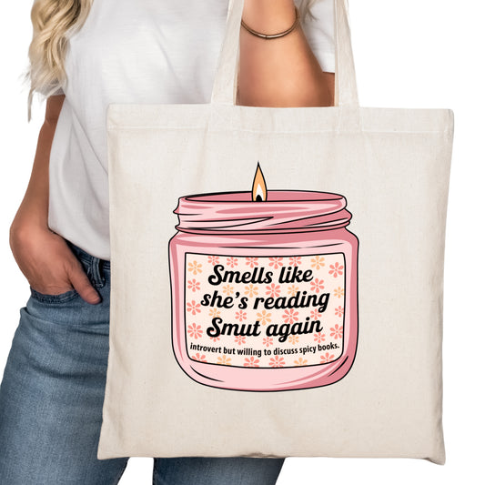 Smells Like She's Reading Smut Again Bookish Tote Bag – Reading Tote for Book Lovers – Book Reader Bag - Romance Reader Tote - Book Store
