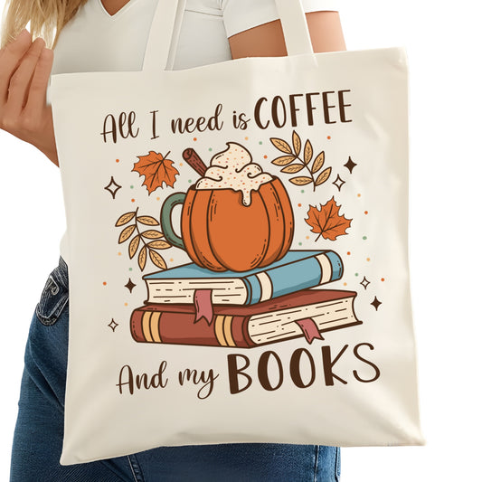 All I Need is Coffee and Books Bookish Tote Bag – Reading Tote for Book Lovers – Book Reader Bag - Romance Reader Tote - Book Store