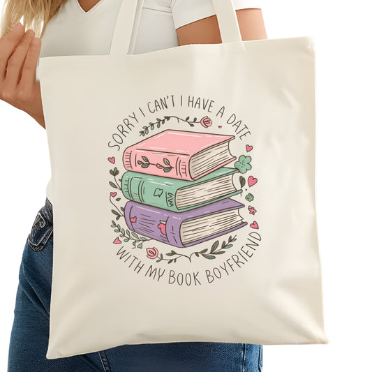 Sorry I Have a Date with My Book Boyfriend Bookish Tote Bag – Reading Tote for Book Lovers – Book Reader Bag - Romance Reader Tote - Book Store