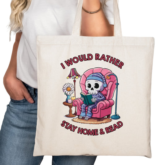 I Would Rather Stay Home and Read Bookish Tote Bag – Reading Tote for Book Lovers – Book Reader Bag - Romance Reader Tote - Book Store