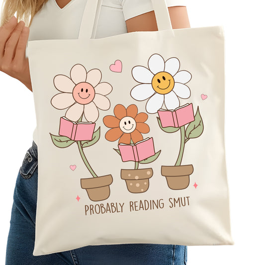 Probably Reading Smut Daisies Bookish Tote Bag – Reading Tote for Book Lovers – Book Reader Bag - Romance Reader Tote - Book Store