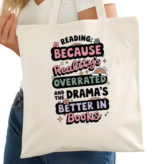 Reading Because Reality is Overrated Bookish Tote Bag – Reading Tote for Book Lovers – Book Reader Bag - Romance Reader Tote - Book Store