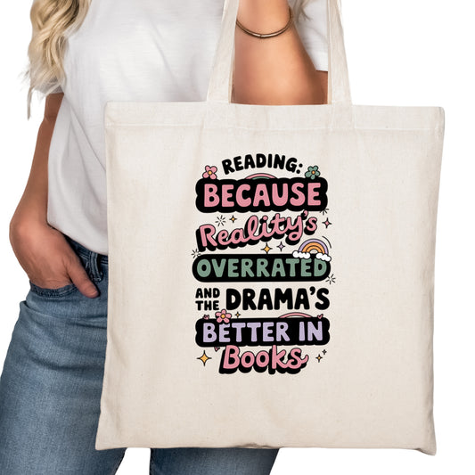Reading Because Reality is Overrated Bookish Tote Bag – Reading Tote for Book Lovers – Book Reader Bag - Romance Reader Tote - Book Store
