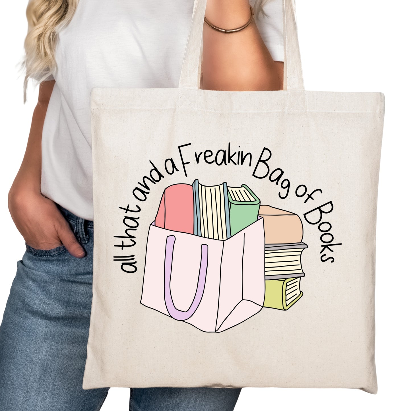 All That and a Freakin Bag of Books Bookish Tote Bag – Reading Tote for Book Lovers – Book Reader Bag - Romance Reader Tote - Book Store