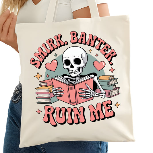 Mirk Baner Ruin Me Bookish Tote Bag – Reading Tote for Book Lovers – Book Reader Bag - Romance Reader Tote - Book Store