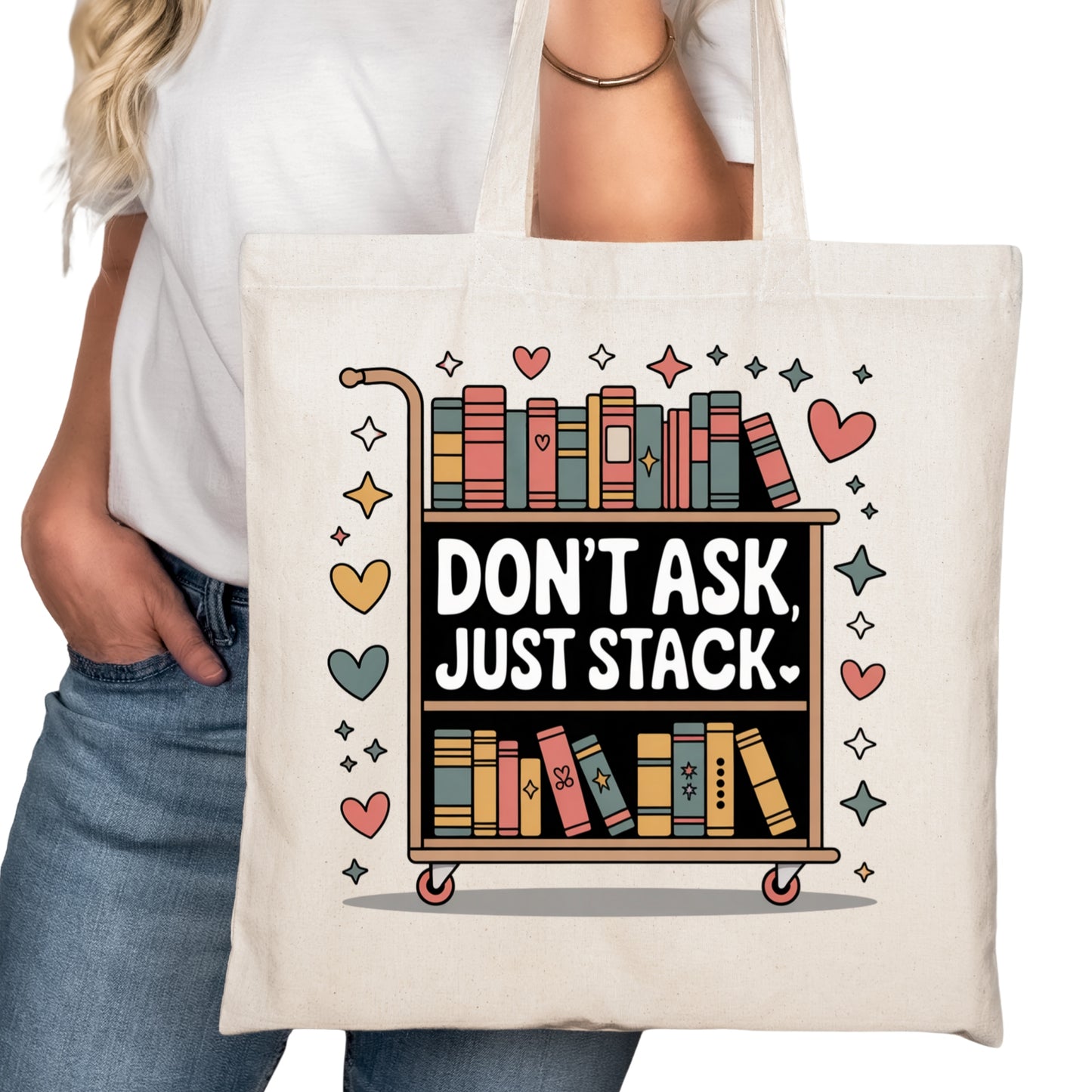 Don't Ask Just Stack Bookish Tote Bag – Reading Tote for Book Lovers – Book Reader Bag - Romance Reader Tote - Book Store