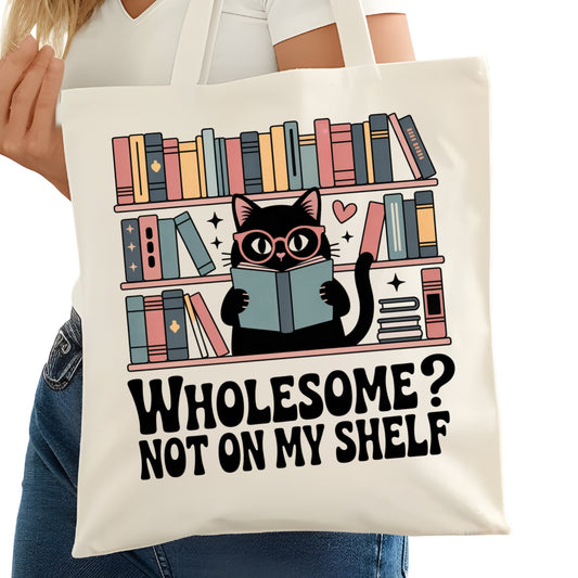 Wholesome Not on my Shelf Bookish Tote Bag – Reading Tote for Book Lovers – Book Reader Bag - Romance Reader Tote - Book Store