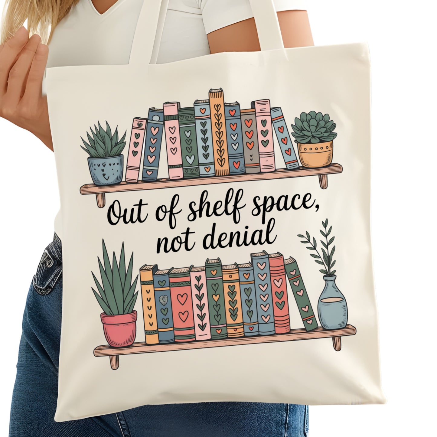 Out of Shelf Space Not Denail Bookish Tote Bag – Reading Tote for Book Lovers – Book Reader Bag - Romance Reader Tote - Book Store