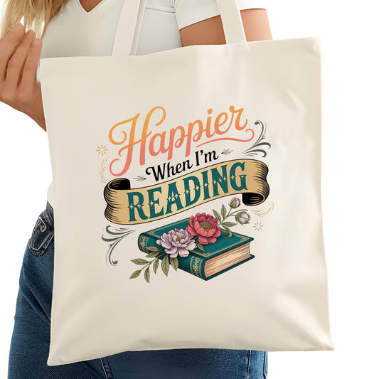 Happier When I'm Reading Bookish Tote Bag – Reading Tote for Book Lovers – Book Reader Bag - Romance Reader Tote - Book Store