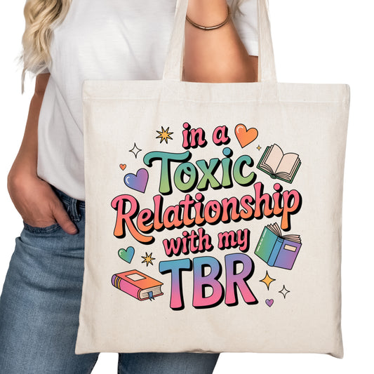 In a Toxic Relationship with my TBR Bookish Tote Bag – Reading Tote for Book Lovers – Book Reader Bag - Romance Reader Tote - Book Store