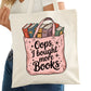 Oops I Bought More Books Funny Bookish Tote Bag – Reading Tote for Book Lovers – Book Reader Bag - Romance Reader Tote - Book Store