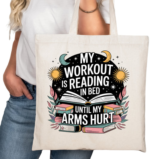 My Workout is Reading In Bed Funny Bookish Tote Bag – Reading Tote for Book Lovers – Book Reader Bag - Romance Reader Tote - Book Store