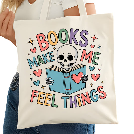Books Make Me Feel Things  Bookish Tote Bag – Reading Tote for Book Lovers – Book Reader Bag - Romance Reader Tote - Book Store