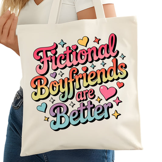 Fictional Boyfriends are Better Bookish Tote Bag – Reading Tote for Book Lovers – Book Reader Bag - Romance Reader Tote - Book Store