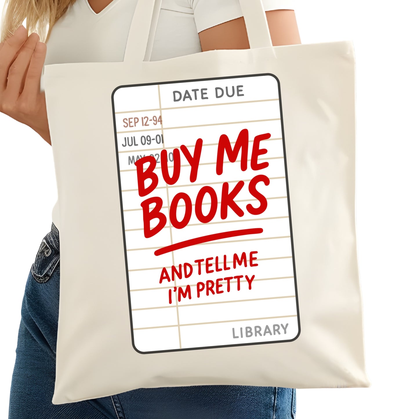 Buy Me Books and Tell Me I'm Pretty Bookish Tote Bag – Reading Tote for Book Lovers – Book Reader Bag - Romance Reader Tote - Book Store