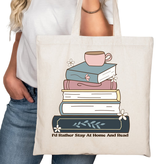 Id Rather Stay at Home Bookish Tote Bag – Reading Tote for Book Lovers – Book Reader Bag - Romance Reader Tote - Book Store
