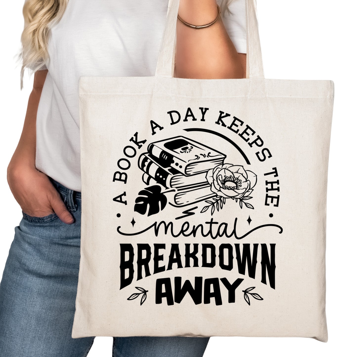 A Book a Day Keeps the Mental Breakdown Away Bookish Tote Bag – Reading Tote for Book Lovers - Romance Reader Tote - Book Store