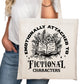 Emotionally Attached to Fictional Charcters Bookish Tote Bag – Reading Tote for Book Lovers – Book Reader Bag - Romance Reader Tote - Book Store
