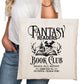 Fantasy Readers Book Club Bookish Tote Bag – Reading Tote for Book Lovers – Book Reader Bag - Romance Reader Tote - Book Store