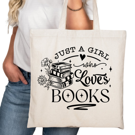 Just a Girl Who Loves Books Bookish Tote Bag – Reading Tote for Book Lovers – Book Reader Bag - Romance Reader Tote - Book Store