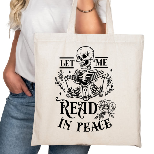 Let Me Read in Peace Bookish Tote Bag – Reading Tote for Book Lovers – Book Reader Bag - Romance Reader Tote - Book Store