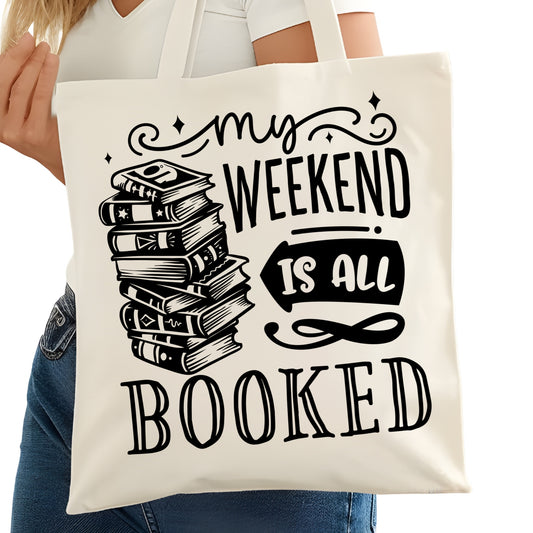 My Weekend is All Booked Bookish Tote Bag – Reading Tote for Book Lovers – Book Reader Bag - Romance Reader Tote - Book Store
