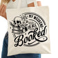My Weekend is All Booked Bookish Tote Bag – Reading Tote for Book Lovers – Book Reader Bag - Romance Reader Tote - Book Store