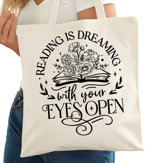 Reading is Dreaming With Your Eyes Open Bookish Tote Bag – Reading Tote for Book Lovers – Book Reader Bag - Romance Reader Tote - Book Store