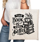The Book is Always Better Bookish Tote Bag – Reading Tote for Book Lovers – Book Reader Bag - Romance Reader Tote - Book Store