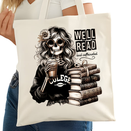 Well Read and Caffeinated Bookish Tote Bag – Reading Tote for Book Lovers – Book Reader Bag - Romance Reader Tote - Book Store