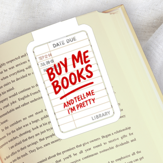 Magnetic Bookmark, Buy Me Books and Tell Me I'm Pretty Laminated with Holographic Overlay, Waterproof, Bookstore Merch, Book Reader