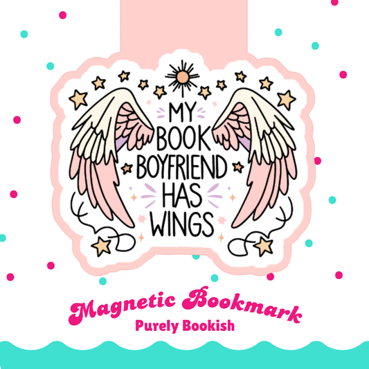 Magnetic Bookmark, My Book Boyfriend Has Wings Laminated with Holographic Overlay, Waterproof, Bookstore Merch, Book Reader