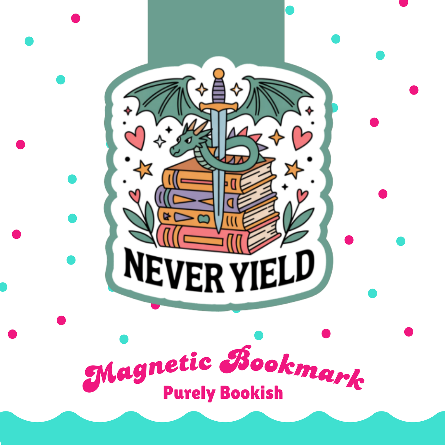 Magnetic Bookmark, Never Yield Dragon Romantasy Laminated with Holographic Overlay, Waterproof, Bookstore Merch, Book Reader