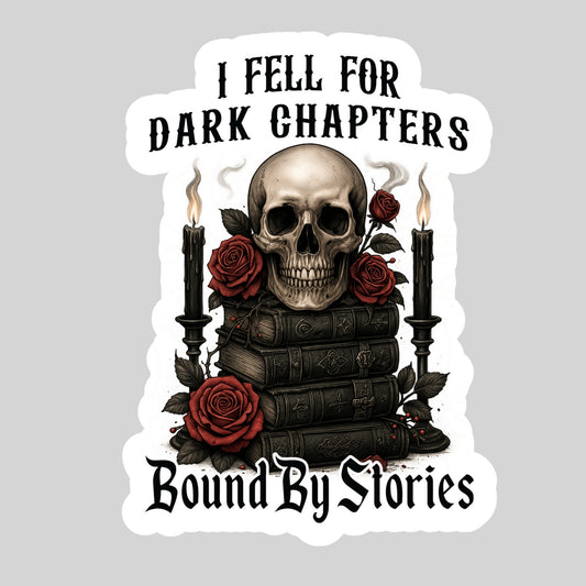 I Fell for Dark Chapters Book Reader Sticker – 3" Waterproof Bookish Sticker with Holo Overlay – Reading, Books, Reader Gift, Book Lover
