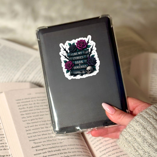 I Like My Stories Dark and Dangerous Book Reader Sticker – 3" Waterproof Bookish Sticker with Holo Overlay – Reading, Books, Book Lover