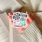 In My Book CLub Era  Book Reader Sticker – 3" Waterproof Bookish Sticker with Holo Overlay – Reading, Books, Reader Gift, Book Lover