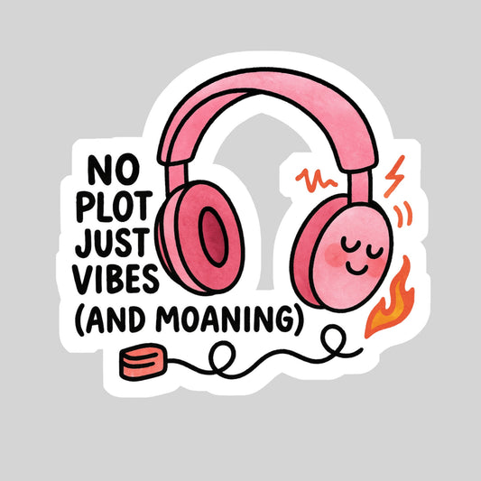 No Plot Just Vibes Book Reader Sticker – 3" Waterproof Bookish Sticker with Holo Overlay – Reading, Books, Book Lover, Bookstore