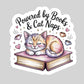 Powered By Books and Cat Naps Book Reader Sticker – 3" Waterproof Bookish Sticker with Holo Overlay – Reading, Books, Reader, Book Lover