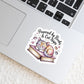 Powered By Books and Cat Naps Book Reader Sticker – 3" Waterproof Bookish Sticker with Holo Overlay – Reading, Books, Reader, Book Lover
