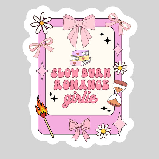 Slow Burn Romance Girlie Book Reader Sticker – 3" Waterproof Bookish Sticker with Holo Overlay – Reading, Books, Reader Gift, Book Lover