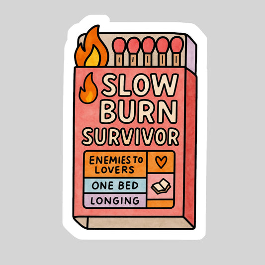 Slow Burn SurvivorBook Reader Sticker – 3" Waterproof Bookish Sticker with Holo Overlay – Reading, Books, Reader Gift, Book Lover, Bookstore