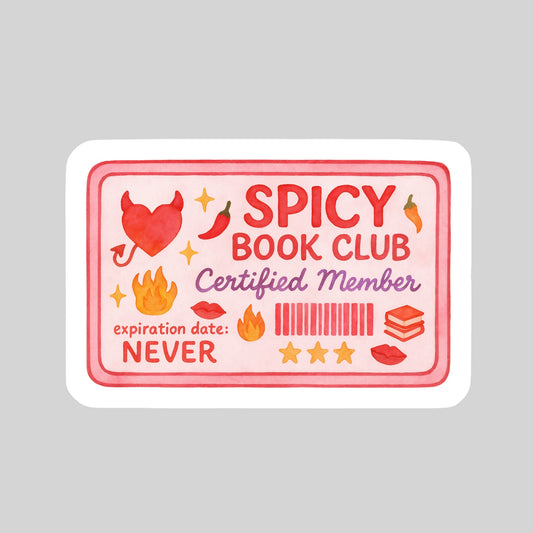 Spicy Book Club Member Book Reader Sticker – 3" Waterproof Bookish Sticker with Holo Overlay – Reading, Books, Reader Gift, Book Lover