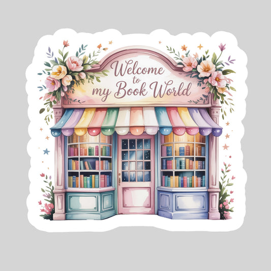 Welcome to My Book World Book Reader Sticker – 3" Waterproof Bookish Sticker with Holo Overlay – Reading, Books, Reader Gift, Book Lover