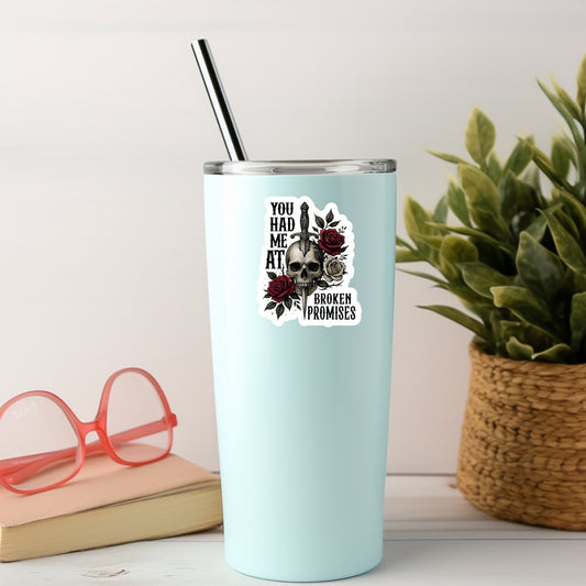 You Had me at Broken Promises Book Reader Sticker – 3" Waterproof Bookish Sticker with Holo Overlay – Reading, Books, Book Lover