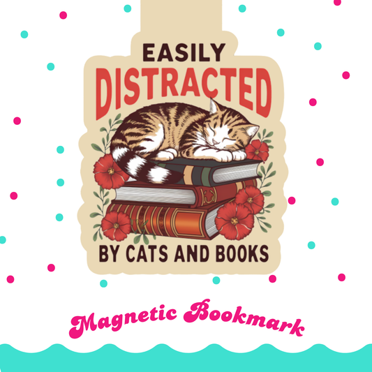 Magnetic Bookmark, Easily Distracted By Books and Cats Laminated with Holographic Overlay, Waterproof, Bookstore Merch, Book Reader