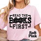 Read the Banned Books First Book Reader Shirt, Book Lover Comfy Soft Tee, Reading Lover Top, Bookish Graphic, Gift for Readers